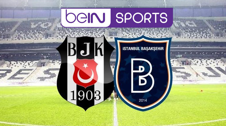 Beşiktaş Başakşehir maçı şifresiz CANLI izle