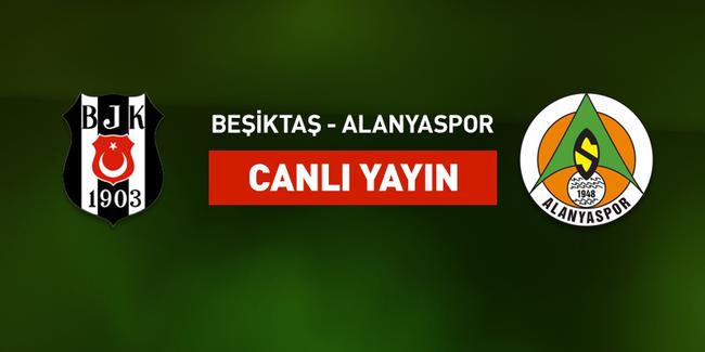 Beşiktaş Alanyaspor maçı şifresiz CANLI izle
