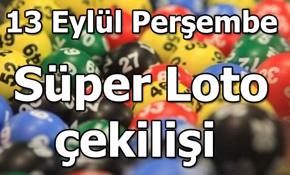 Süper Loto 13 Eylül 2018 çekiliş sonuçları