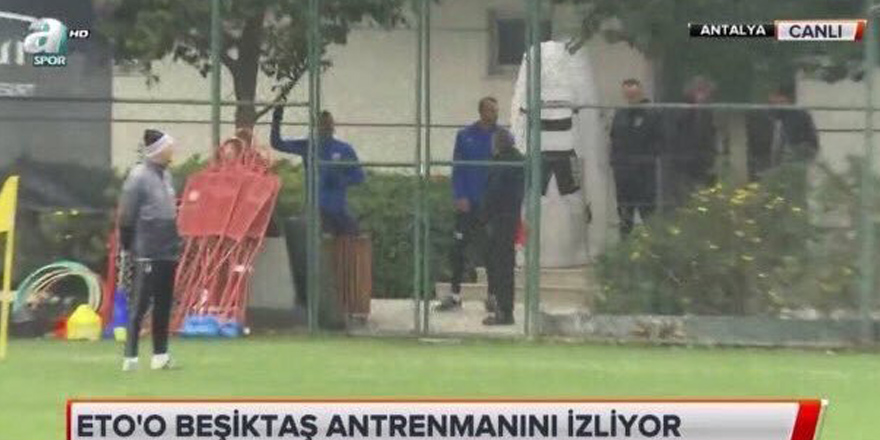 Eto'o, Beşiktaş'ın antrenmanını izledi